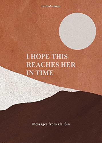 R. H. Sin/I Hope This Reaches Her in Time Revised Edition