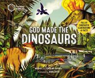 Michael Carroll God Made The Dinosaurs Full Of Dinotastic Illustrations And Facts 