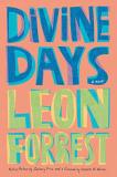 Leon Forrest Divine Days 