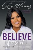 Cece Winans Believe For It Passing On Faith To The Next Generation 