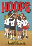 Matt Tavares Hoops A Graphic Novel (a Middle Grade Novel About Pers 