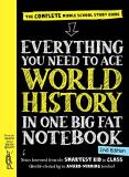 Workman Publishing Everything You Need To Ace World History In One Bi The Complete Middle School Study Guide 0002 Edition;revised 
