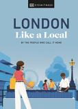 Florence Derrick London Like A Local By The People Who Call It Home 