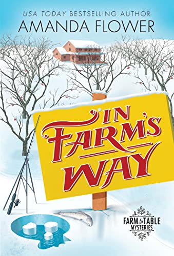 Amanda Flower/In Farm's Way