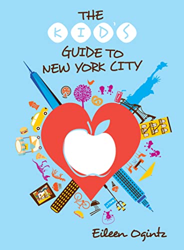 Eileen Ogintz The Kid's Guide To New York City 0004 Edition; 