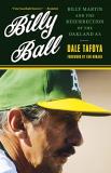 Dale Tafoya Billy Ball Billy Martin And The Resurrection Of The Oakland 