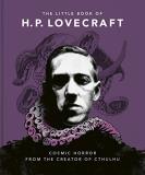Oh The Little Book Of Hp Lovecraft Wit & Wisdom From The Creator Of Cthulhu 