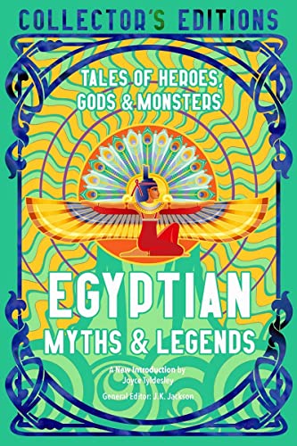 Joyce Tyldesley Egyptian Myths & Legends Tales Of Heroes Gods & Monsters 