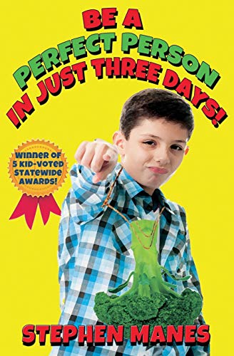 Stephen Manes/Be a Perfect Person in Just Three Days!