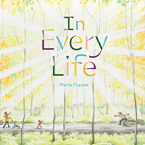 Marla Frazee In Every Life (caldecott Honor) 
