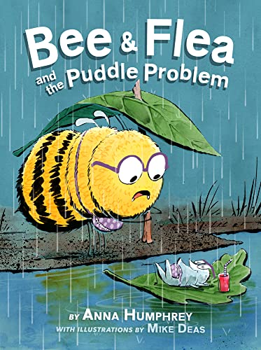 Anna Humphrey/Bee & Flea and the Puddle Problem