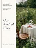 Alyson Morgan Our Kindred Home Herbal Recipes Plant Wisdom And Seasonal Ritual 