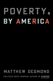 Matthew Desmond Poverty By America 