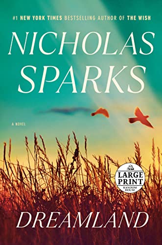Nicholas Sparks/Dreamland@LARGE PRINT