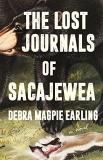 Debra Magpie Earling The Lost Journals Of Sacajewea 