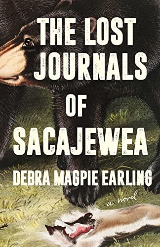 Debra Magpie Earling The Lost Journals Of Sacajewea 