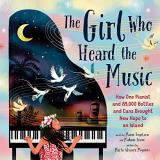 Mahani Teave The Girl Who Heard The Music How One Pianist And 85 000 Bottles And Cans Broug 