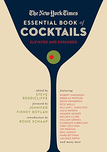 Steve Reddicliffe The New York Times Essential Book Of Cocktails (se Over 400 Classic Drink Recipes With Great Writing 