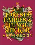 Dk The Forests Fairies And Fungi Sticker Anthology With More Than 1 000 Vintage Stickers 