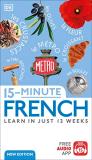 Dk 15 Minute French Learn In Just 12 Weeks 0002 Edition; 