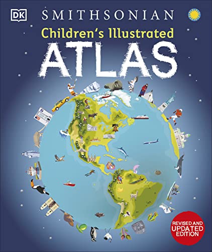 Dk Children's Illustrated Atlas Revised And Updated Edition 0002 Edition; 