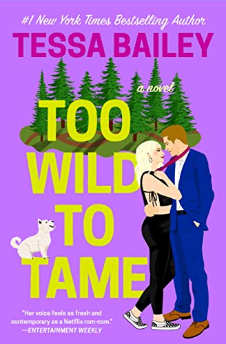 Tessa Bailey/Too Wild to Tame