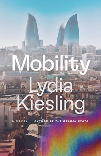 Lydia Kiesling Mobility 