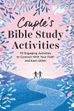 Lajena James Couple's Bible Study Activities 70 Engaging Activities To Connect With Your Faith 