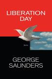 George Saunders Liberation Day Stories Large Print 