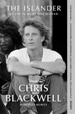 Chris Blackwell The Islander My Life In Music And Beyond 