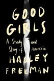 Hadley Freeman Good Girls A Story And Study Of Anorexia 
