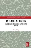 Petra Klug Anti Atheist Nation Religion And Secularism In The United States 