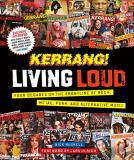 Kerrang! Kerrang! Living Loud Four Decades On The Frontline Of Rock Metal Pun 
