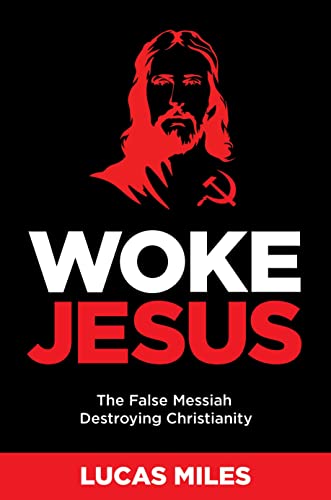 Woke Jesus Saving America From A False Messiah 
