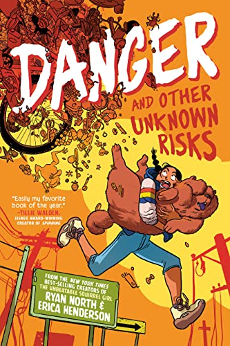Ryan North/Danger and Other Unknown Risks@ A Graphic Novel