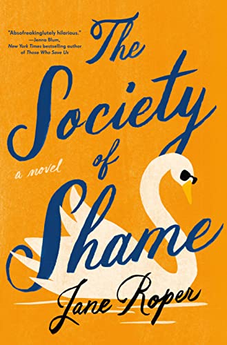 Jane Roper/The Society of Shame