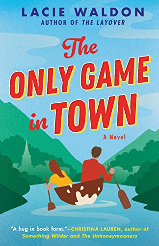 Lacie Waldon/The Only Game in Town
