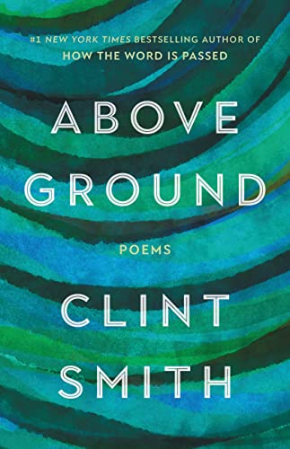 Clint Smith Above Ground 