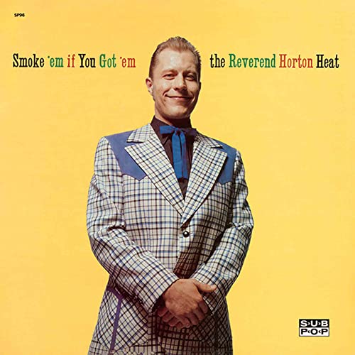 Reverend Horton Heat/Smoke 'Em If You Got 'Em (Clear Vinyl)@Amped Exclusive