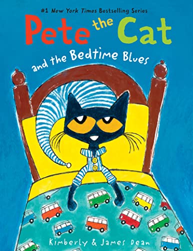 James Dean/Pete the Cat and the Bedtime Blues@ Includes Door Hanger! a Bedtime Book for Kids