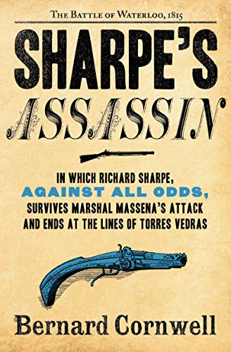 Bernard Cornwell/Sharpe's Assassin@ Richard Sharpe and the Occupation of Paris, 1815