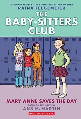 Raina Telgemeier/Mary Anne Saves the Day@ A Graphic Novel (the Baby-Sitters Club #3)