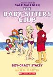 Gale Galligan Boy Crazy Stacey A Graphic Novel (the Baby Sitters Club #7) 