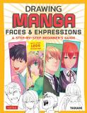 Yanami Drawing Manga Faces & Expressions A Step By Step Beginner's Guide (with Over 1 200 