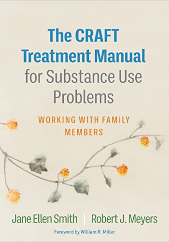 Jane Ellen Smith The Craft Treatment Manual For Substance Use Probl Working With Family Members 