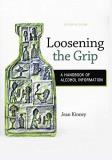 Jean Kinney Loosening The Grip A Handbook Of Alcohol Information 11th Edition 