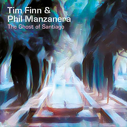Tim Finn/The Ghost Of Santiago