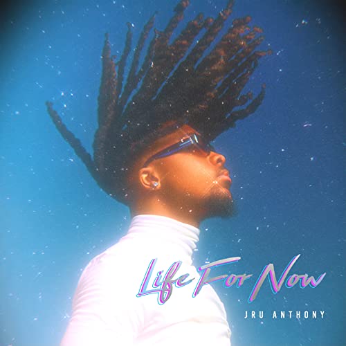 Jru Anthony/Life For Now@CD