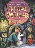 M. T. Anderson Elf Dog And Owl Head 