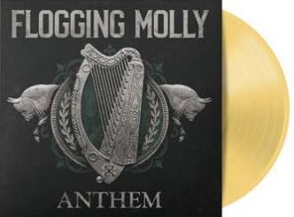 Flogging Molly/Anthem